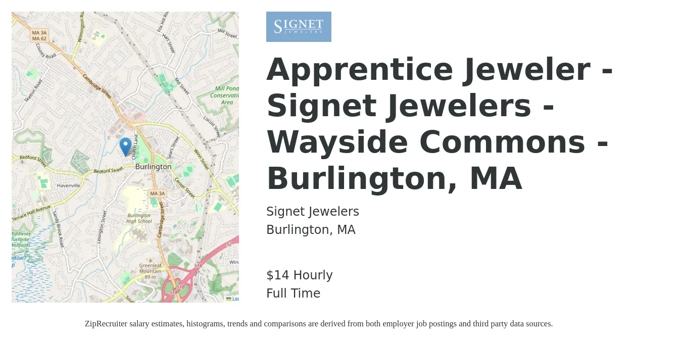 Signet Jewelers job posting for a Apprentice Jeweler - Signet Jewelers - Wayside Commons - Burlington, MA in Burlington, MA with a salary of $15 Hourly with a map of Burlington location.