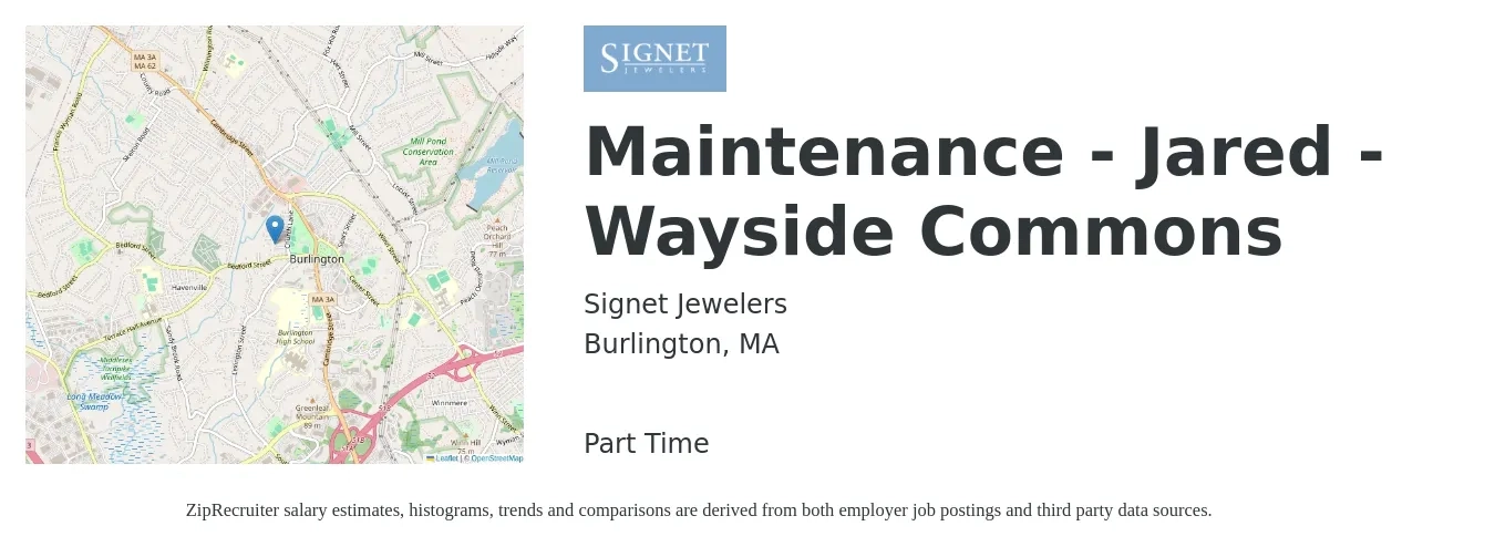 Signet Jewelers job posting for a Maintenance - Jared - Wayside Commons in Burlington, MA with a salary of $18 to $24 Hourly with a map of Burlington location.