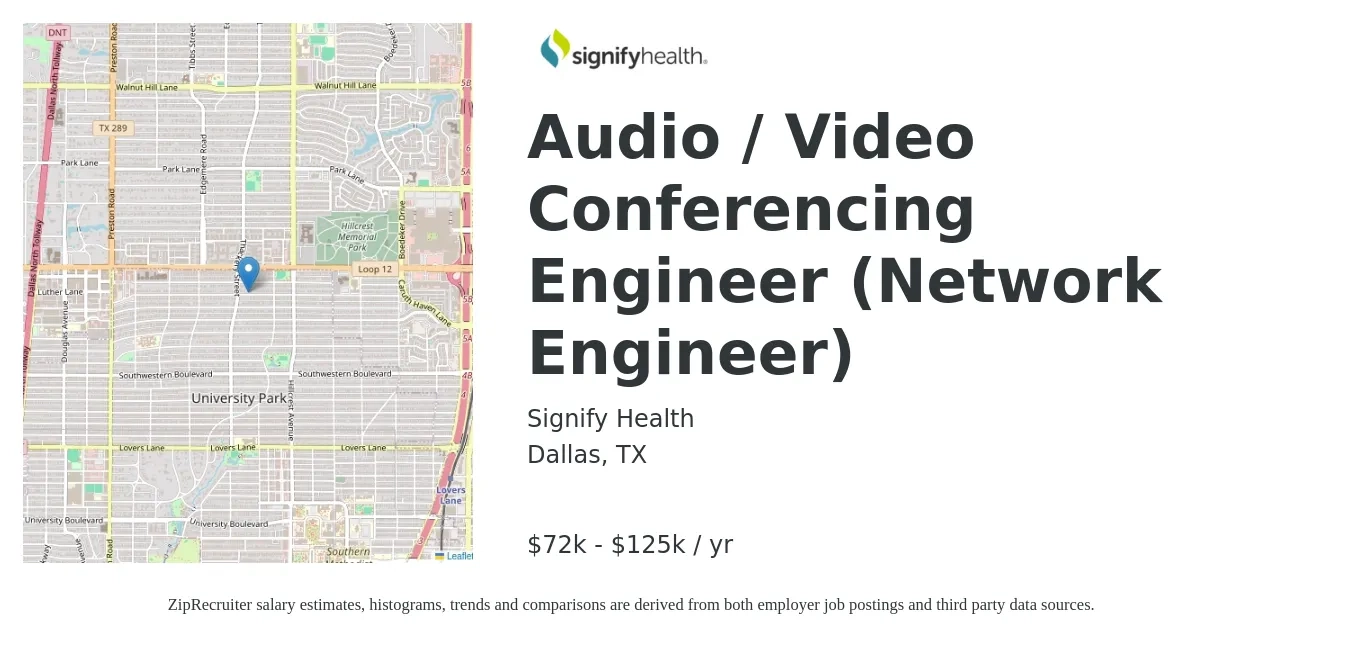 Signify Health job posting for a Audio / Video Conferencing Engineer (Network Engineer) in Dallas, TX with a salary of $72,100 to $125,000 Yearly with a map of Dallas location.