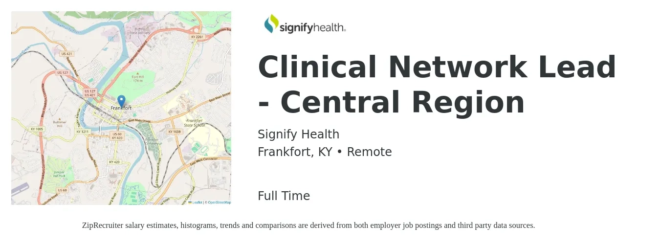 Signify Health job posting for a Clinical Network Lead - Central Region in Frankfort, KY with a salary of $52,100 to $78,200 Yearly with a map of Frankfort location.