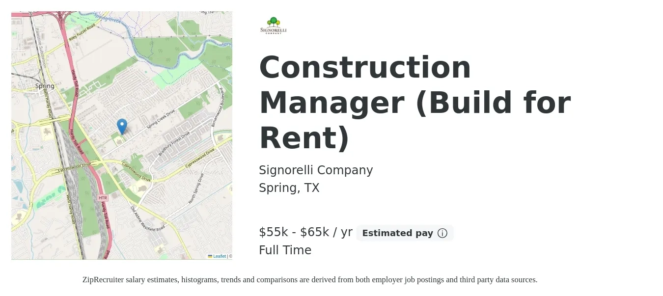 Signorelli Company job posting for a Construction Manager (Build for Rent) in Spring, TX with a salary of $55,000 to $65,000 Yearly with a map of Spring location.