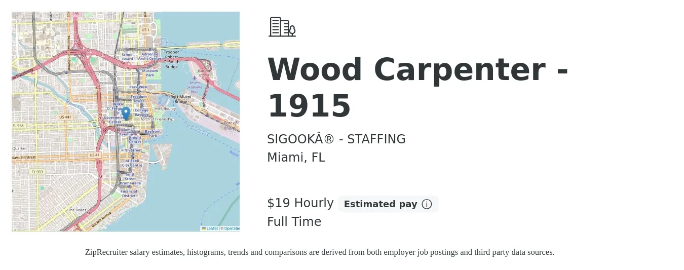 SIGOOK® - STAFFING job posting for a Wood Carpenter - 1915 in Miami, FL with a salary of $20 Hourly with a map of Miami location.