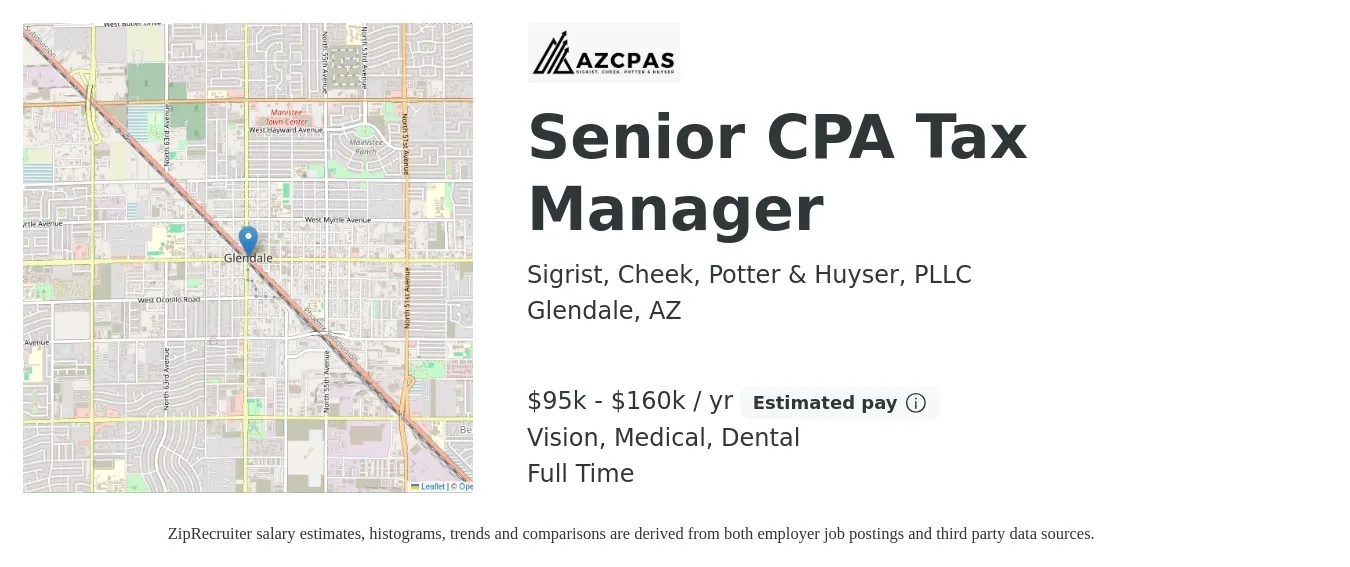 Sigrist, Cheek, Potter & Huyser, PLLC job posting for a Senior CPA Tax Manager in Glendale, AZ with a salary of $95,000 to $160,000 Yearly and benefits including retirement, vision, dental, medical, and pto with a map of Glendale location.