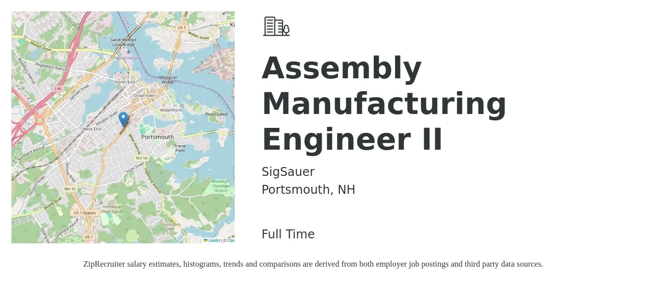SigSauer job posting for a Assembly Manufacturing Engineer II in Portsmouth, NH with a salary of $38 to $44 Hourly with a map of Portsmouth location.