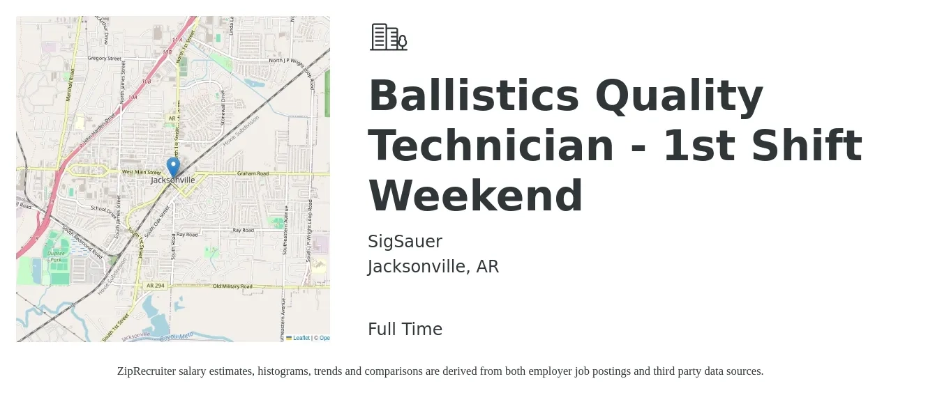 SigSauer job posting for a Ballistics Quality Technician - 1st Shift Weekend in Jacksonville, AR with a salary of $16 to $22 Hourly with a map of Jacksonville location.