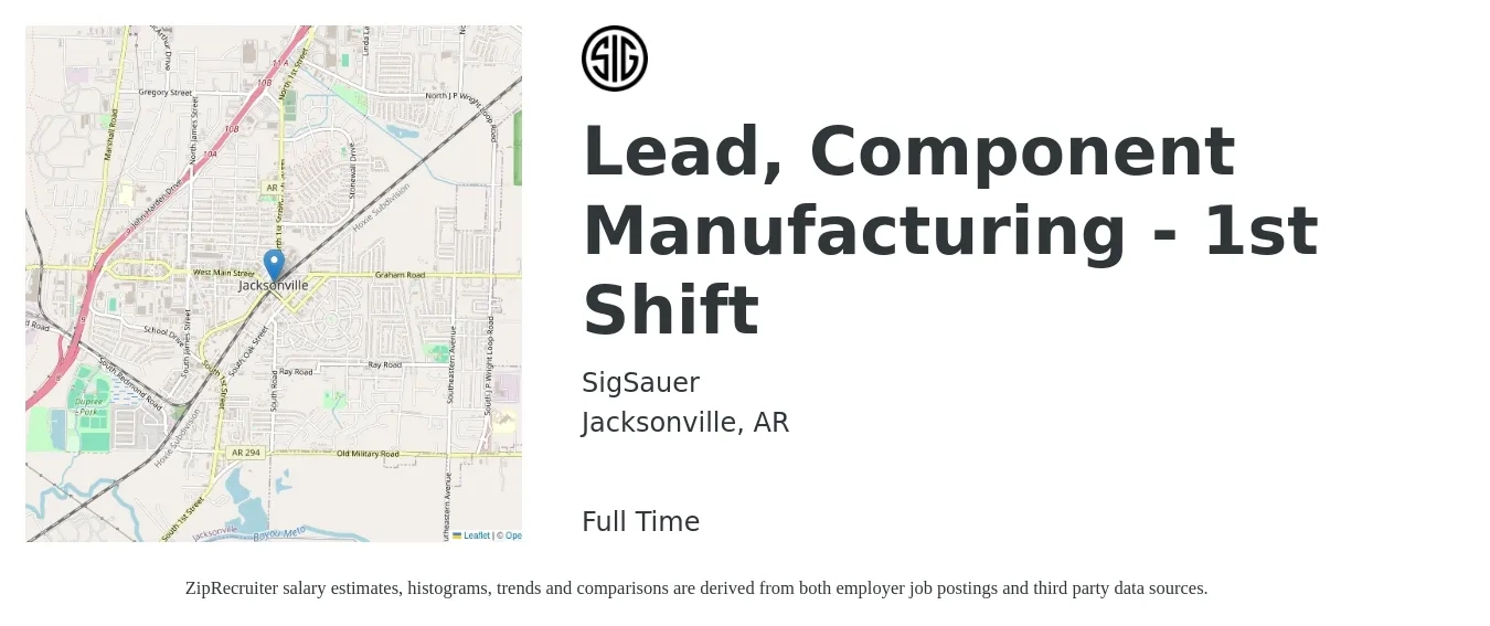 SIG Sauer job posting for a Lead, Component Manufacturing - 1st Shift in Jacksonville, AR with a salary of $21 to $35 Hourly with a map of Jacksonville location.