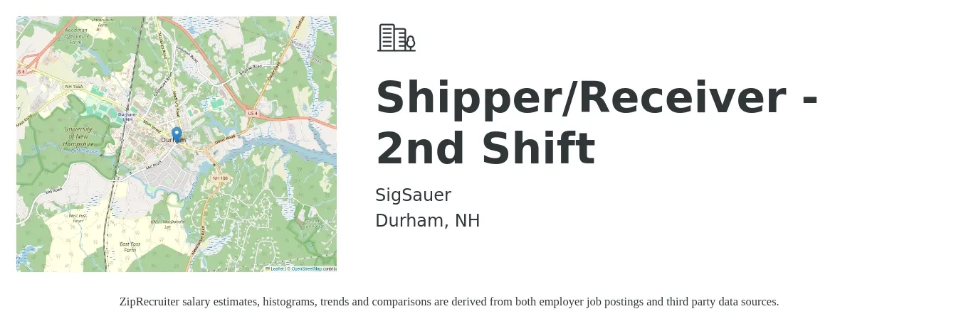 SigSauer job posting for a Shipper/Receiver - 2nd Shift in Durham, NH with a salary of $18 to $22 Hourly with a map of Durham location.
