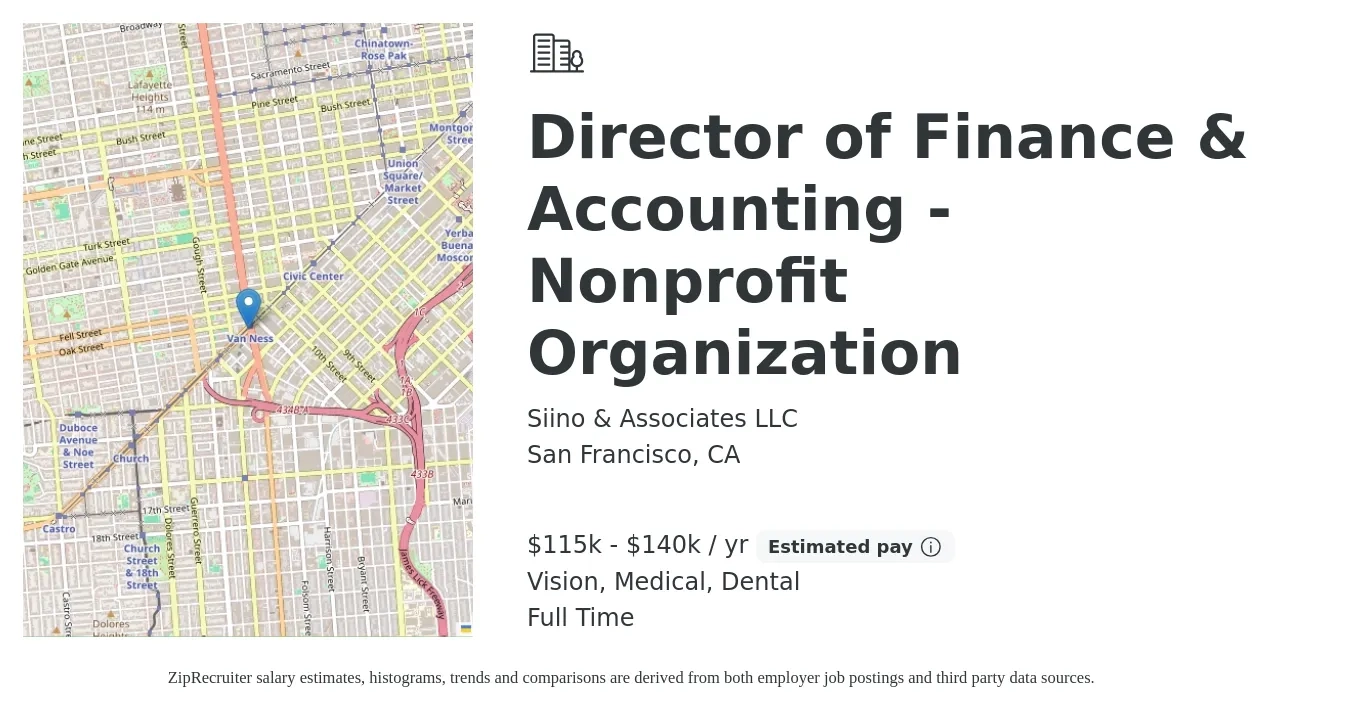 Siino & Associates LLC job posting for a Director of Finance & Accounting - Nonprofit Organization in San Francisco, CA with a salary of $115,000 to $140,000 Yearly and benefits including vision, dental, life_insurance, medical, and retirement with a map of San Francisco location.