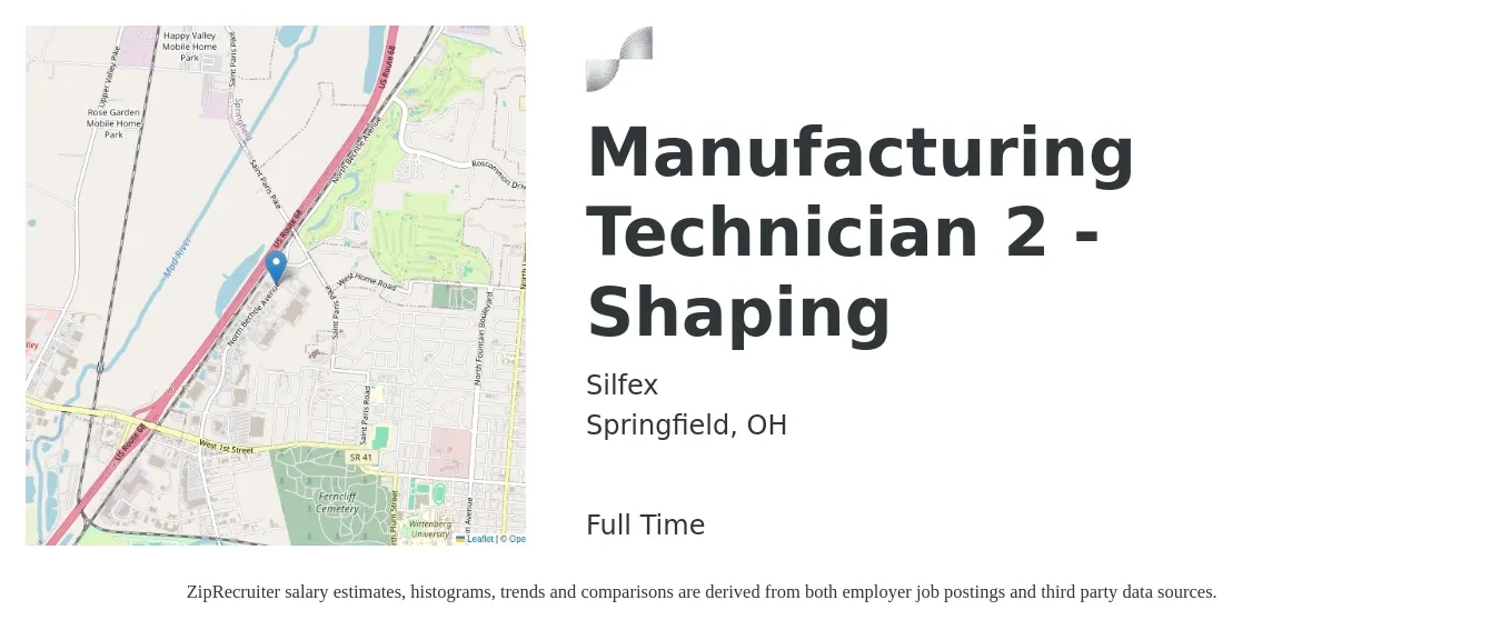 Silfex job posting for a Manufacturing Technician 2 - Shaping in Springfield, OH with a salary of $20 to $28 Hourly with a map of Springfield location.