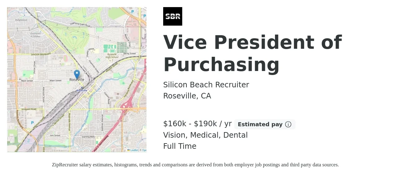 Silicon Beach Recruiter job posting for a Vice President of Purchasing in Roseville, CA with a salary of $160,000 to $180,000 Yearly and benefits including dental, life_insurance, medical, vision, and 401k with a map of Roseville location.