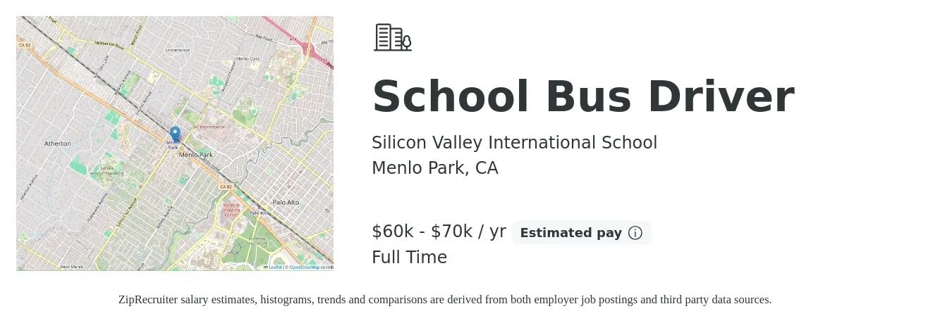 Silicon Valley International School job posting for a School Bus Driver in Menlo Park, CA with a salary of $60,000 to $70,000 Yearly with a map of Menlo Park location.