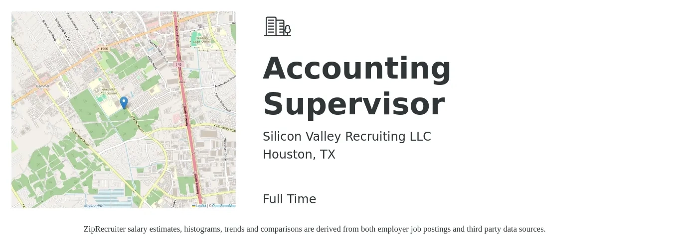 Silicon Valley Recruiting LLC job posting for a Accounting Supervisor in Houston, TX with a salary of $74,500 to $107,000 Yearly with a map of Houston location.