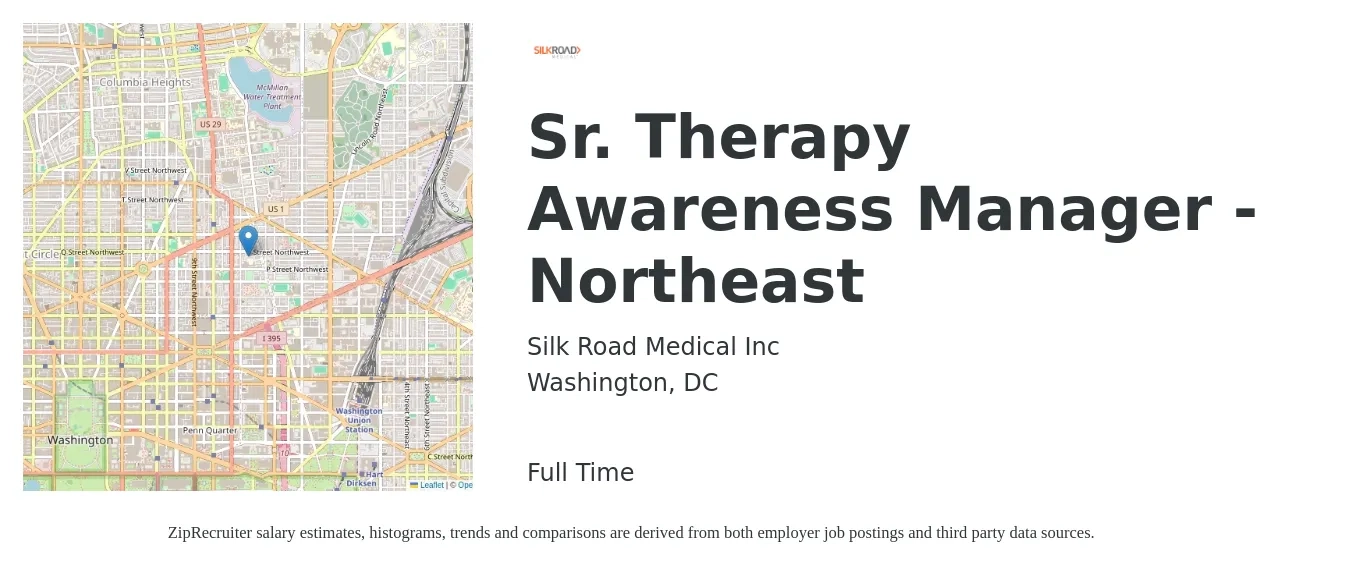 Silk Road Medical Inc job posting for a Sr. Therapy Awareness Manager - Northeast in Washington, DC with a salary of $90,900 to $169,400 Yearly with a map of Washington location.