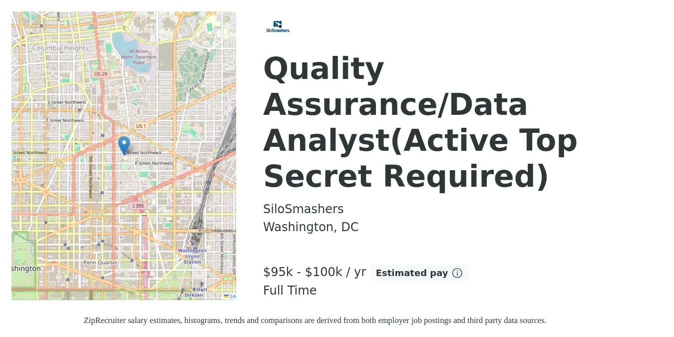 SiloSmashers job posting for a Quality Assurance/Data Analyst(Active Top Secret Required) in Washington, DC with a salary of $95,500 to $100,500 Yearly with a map of Washington location.
