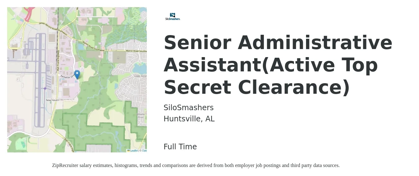 SiloSmashers job posting for a Senior Administrative Assistant(Active Top Secret Clearance) in Huntsville, AL with a salary of $23 to $34 Hourly with a map of Huntsville location.