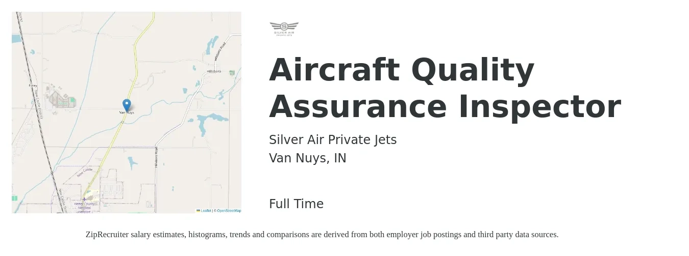 Silver Air Private Jets job posting for a Aircraft Quality Assurance Inspector in Van Nuys, IN with a salary of $18 to $30 Hourly with a map of Van Nuys location.