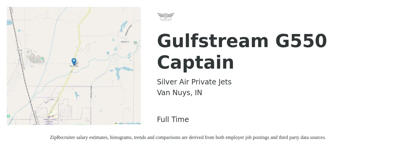 Silver Air Private Jets job posting for a Gulfstream G550 Captain in Van Nuys, IN with a salary of $62,300 to $115,600 Yearly with a map of Van Nuys location.