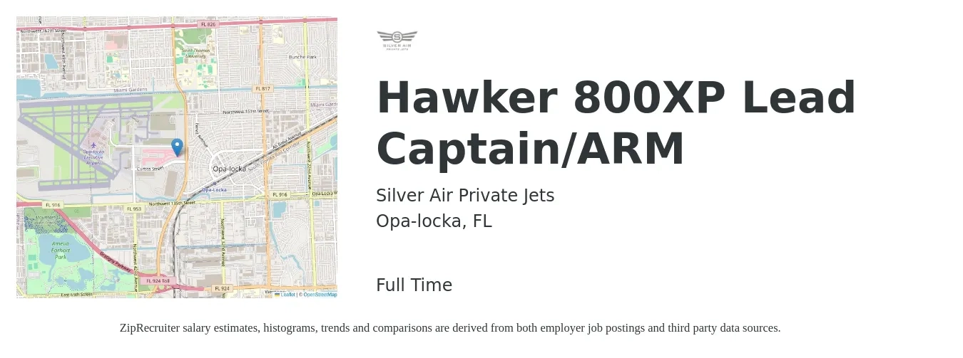 Silver Air Private Jets job posting for a Hawker 800XP Lead Captain/ARM in Opa-locka, FL with a salary of $64,200 to $119,000 Yearly with a map of Opa-locka location.