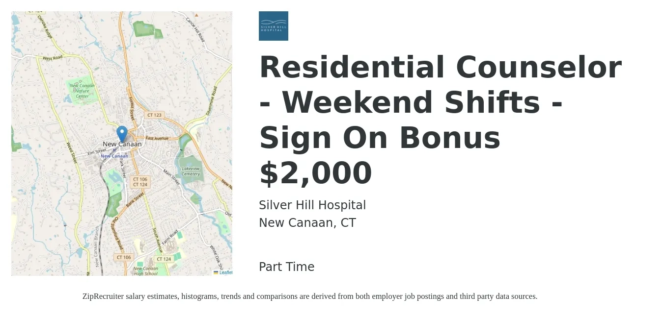 Silver Hill Hospital job posting for a Residential Counselor - Weekend Shifts - Sign On Bonus $2,000 in New Canaan, CT with a salary of $18 to $22 Hourly with a map of New Canaan location.