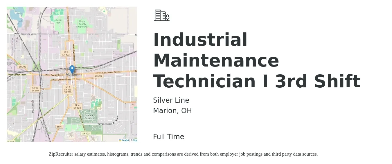 Silver Line job posting for a Industrial Maintenance Technician I 3rd Shift in Marion, OH with a salary of $22 to $30 Hourly with a map of Marion location.
