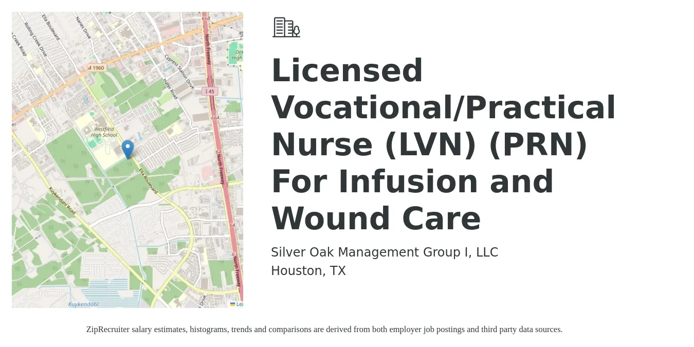 Silver Oak Management Group I, LLC job posting for a Licensed Vocational/Practical Nurse (LVN) (PRN) For Infusion and Wound Care in Houston, TX with a salary of $1,150 to $1,610 Weekly with a map of Houston location.