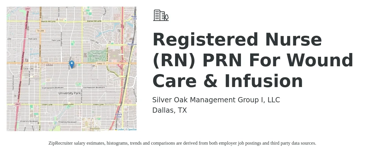 Silver Oak Management Group I, LLC job posting for a Registered Nurse (RN) PRN For Wound Care & Infusion in Dallas, TX with a salary of $34 to $54 Hourly with a map of Dallas location.