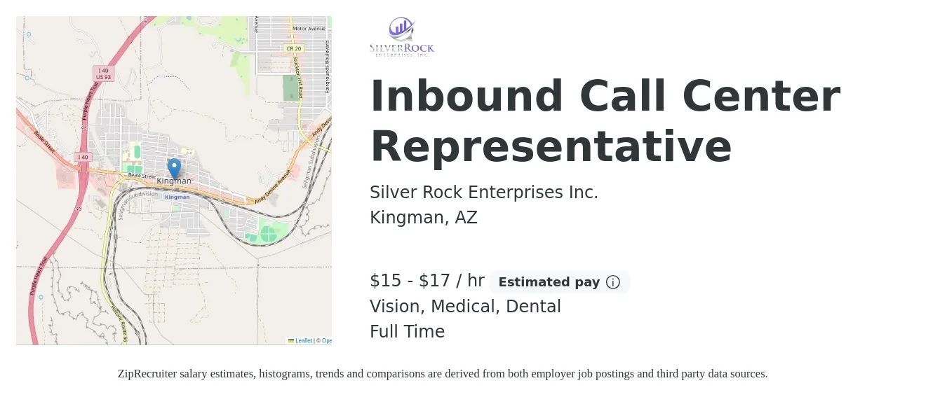 Silver Rock Enterprises Inc. job posting for a Inbound Call Center Representative in Kingman, AZ with a salary of $16 to $18 Hourly and benefits including retirement, vision, dental, life_insurance, and medical with a map of Kingman location.