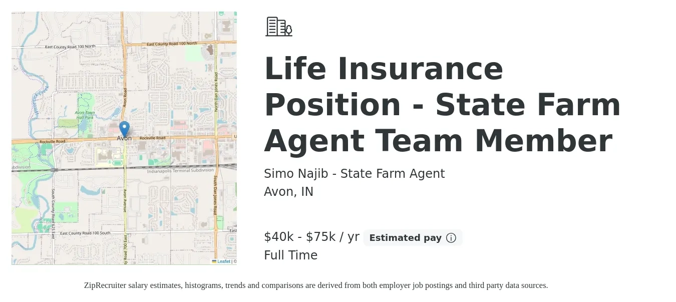 Simo Najib - State Farm Agent job posting for a Life Insurance Position - State Farm Agent Team Member in Avon, IN with a salary of $40,000 to $75,000 Yearly with a map of Avon location.