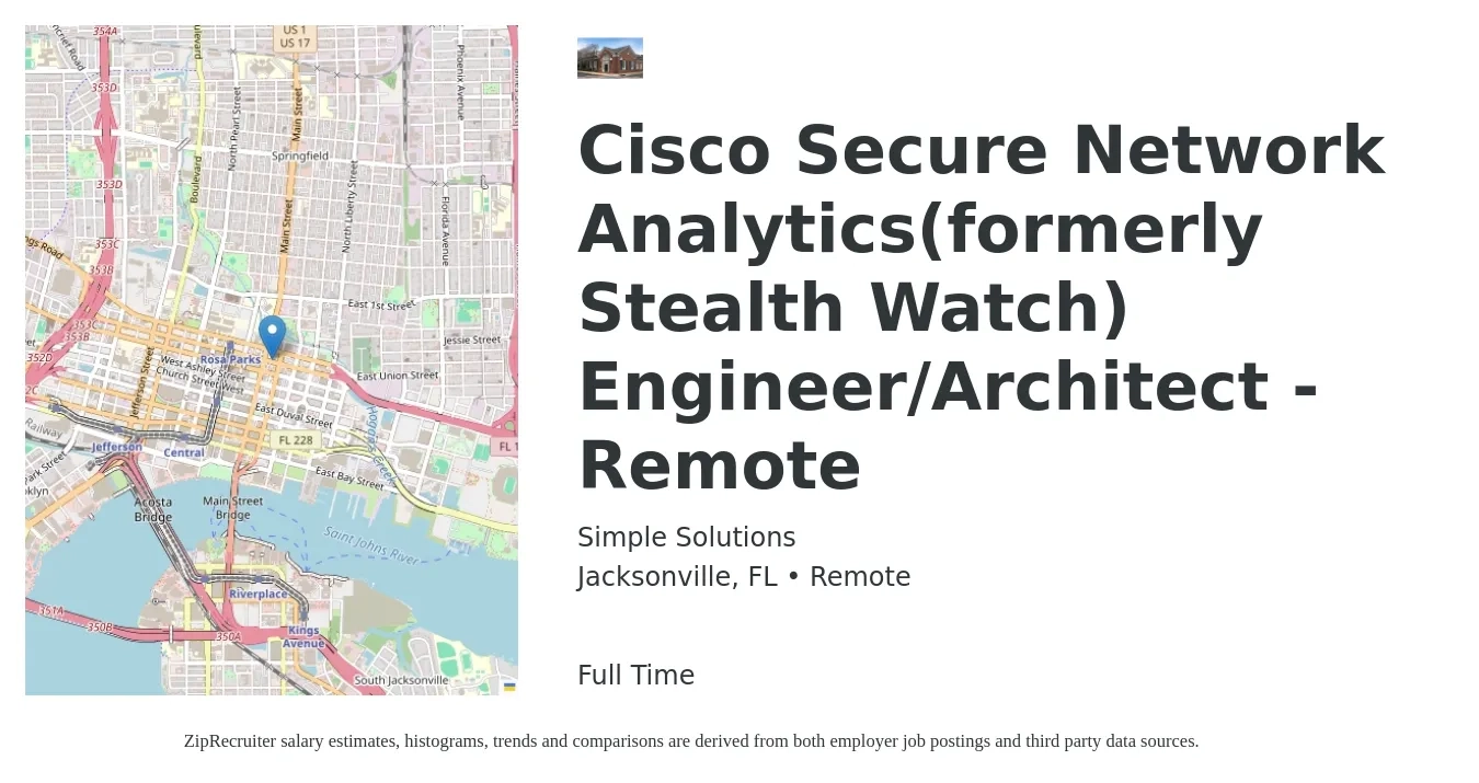 Simple Solutions job posting for a Cisco Secure Network Analytics(formerly Stealth Watch) Engineer/Architect - Remote in Jacksonville, FL with a salary of $90 to $94 Hourly with a map of Jacksonville location.