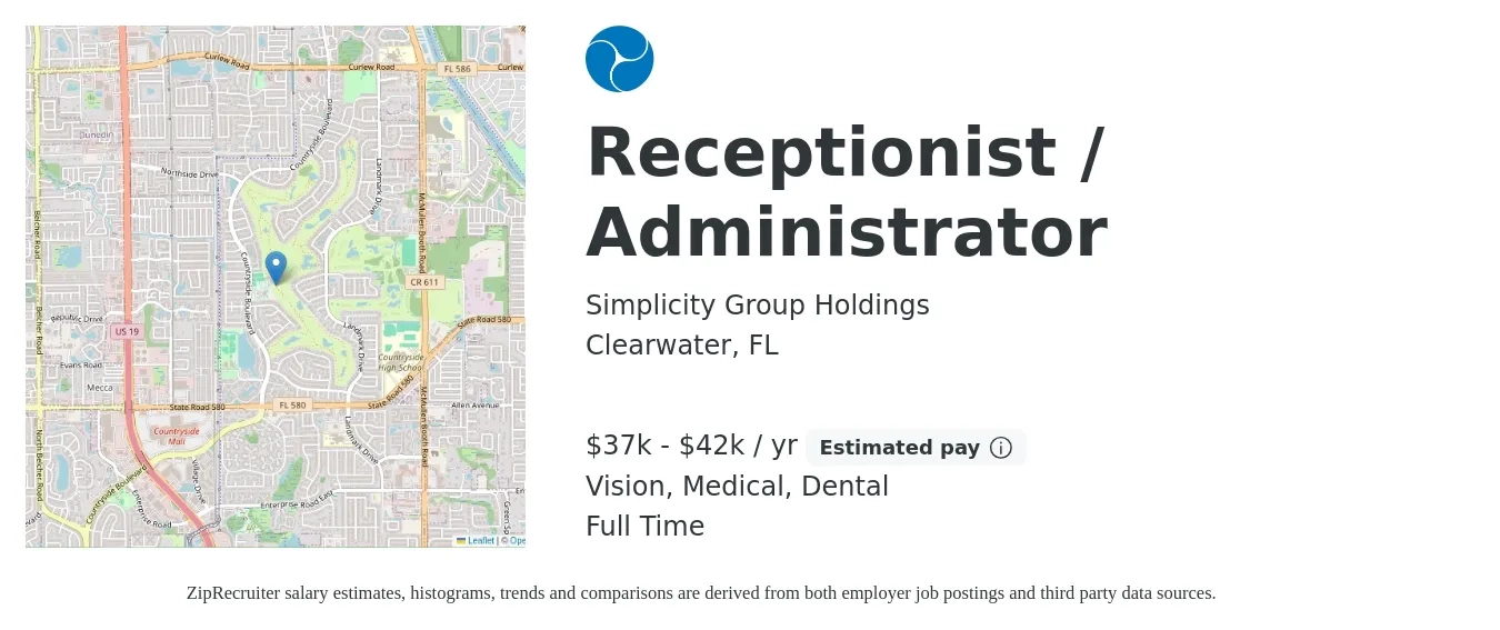Simplicity Group Holdings job posting for a Receptionist / Administrator in Clearwater, FL with a salary of $37,000 to $42,000 Yearly and benefits including life_insurance, medical, pto, retirement, vision, and dental with a map of Clearwater location.