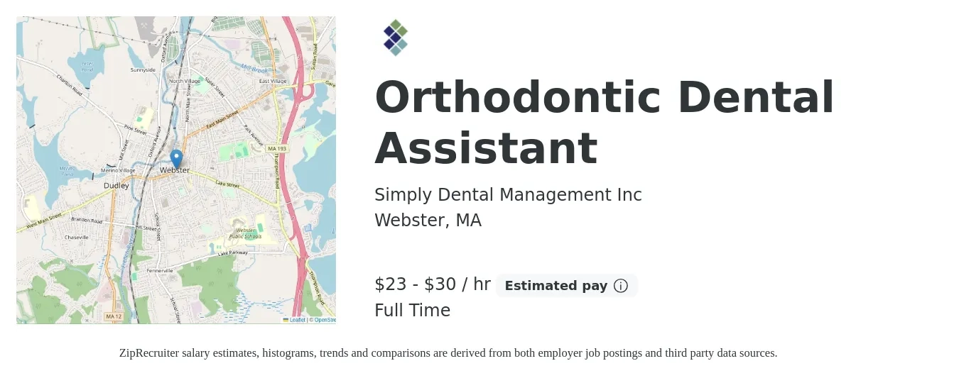 Simply Dental Management Inc job posting for a Orthodontic Dental Assistant in Webster, MA with a salary of $25 to $32 Hourly with a map of Webster location.