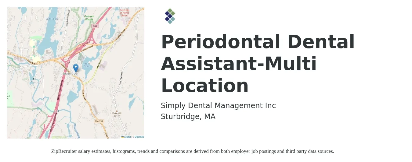 Simply Dental Management Inc job posting for a Periodontal Dental Assistant-Multi Location in Sturbridge, MA with a salary of $25 to $31 Hourly with a map of Sturbridge location.