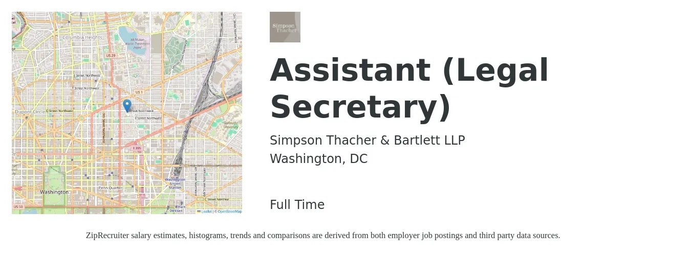 Simpson Thacher & Bartlett LLP job posting for a Assistant (Legal Secretary) in Washington, DC with a salary of $49,600 to $67,700 Yearly with a map of Washington location.