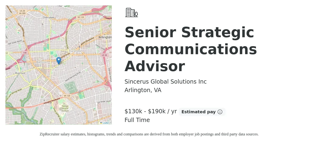 Sincerus Global Solutions Inc job posting for a Senior Strategic Communications Advisor in Arlington, VA with a salary of $130,000 to $190,000 Yearly with a map of Arlington location.