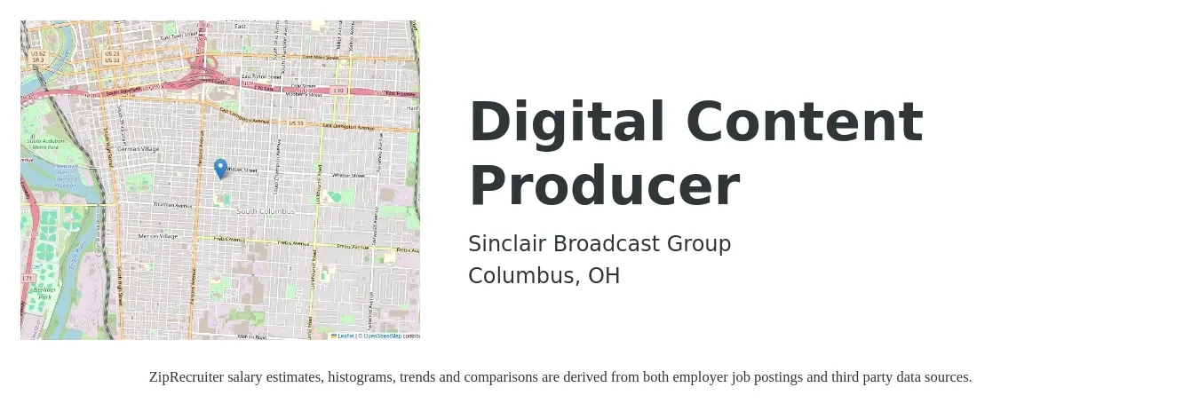Sinclair Broadcast Group job posting for a Digital Content Producer in Columbus, OH with a salary of $41,500 to $68,100 Yearly and benefits including vision, dental, life_insurance, medical, and pto with a map of Columbus location.