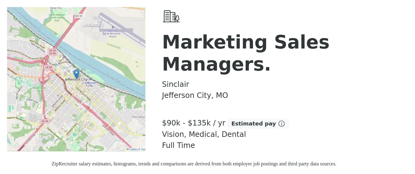 Sinclair job posting for a Marketing Sales Managers. in Jefferson City, MO with a salary of $90,000 to $135,000 Yearly and benefits including medical, pto, vision, and dental with a map of Jefferson City location.