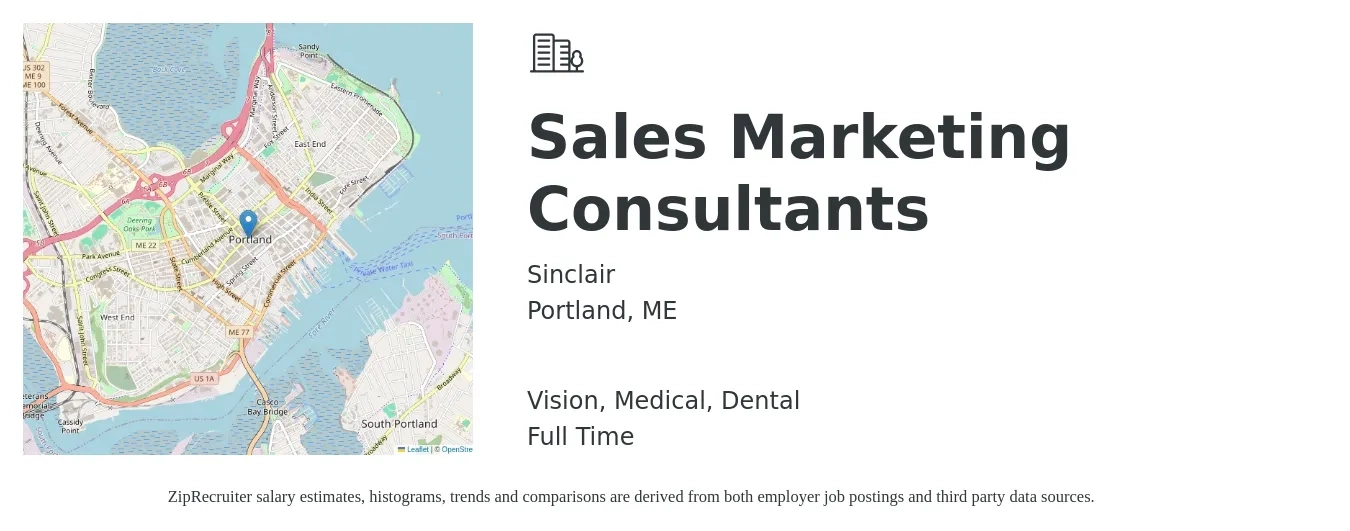 Sinclair job posting for a Sales Marketing Consultants in Portland, ME with a salary of $44,500 to $77,200 Yearly and benefits including medical, pto, vision, and dental with a map of Portland location.