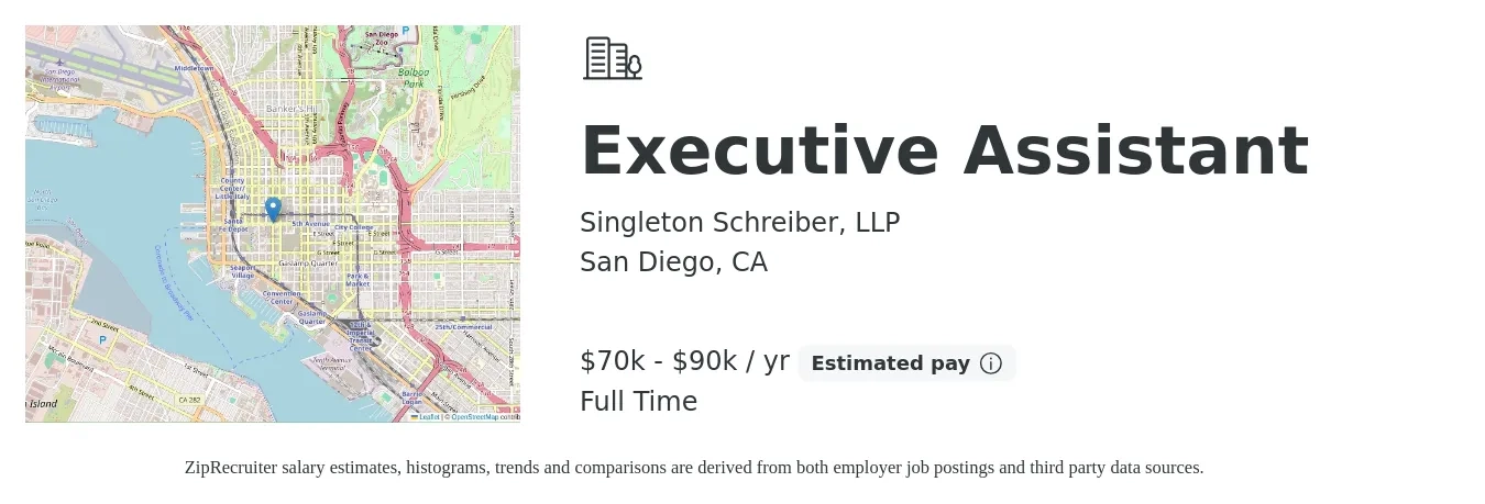 Singleton Schreiber, LLP job posting for a Executive Assistant in San Diego, CA with a salary of $70,000 to $90,000 Yearly with a map of San Diego location.