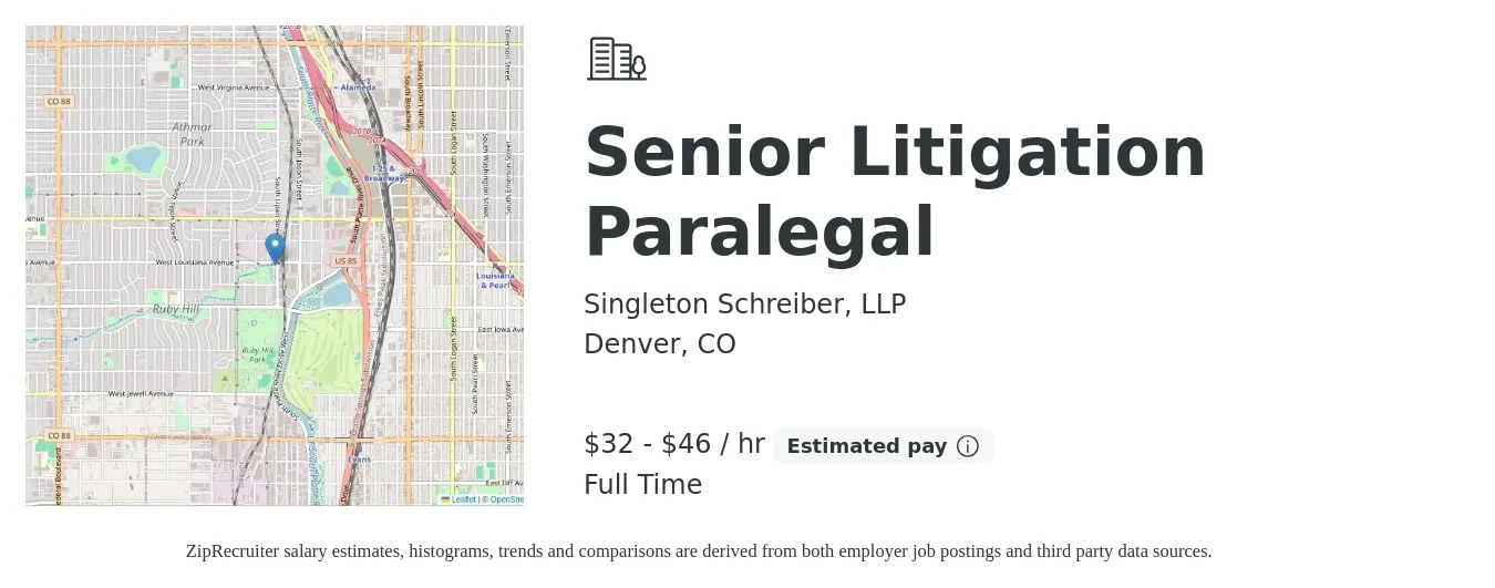 Singleton Schreiber, LLP job posting for a Senior Litigation Paralegal in Denver, CO with a salary of $34 to $48 Hourly with a map of Denver location.