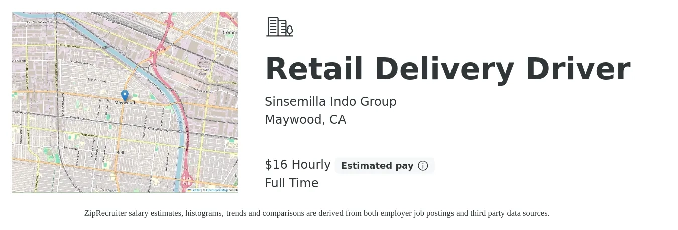 Sinsemilla Indo Group job posting for a Retail Delivery Driver in Maywood, CA with a salary of $17 Hourly with a map of Maywood location.