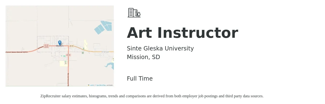Sinte Gleska University job posting for a Art Instructor in Mission, SD with a salary of $16 to $24 Hourly with a map of Mission location.