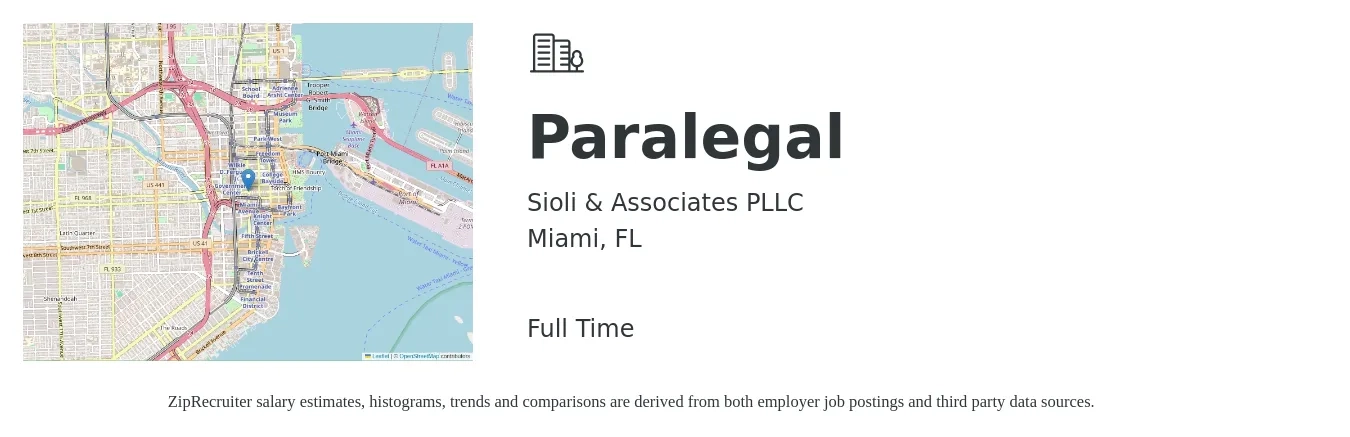 Sioli & Associates PLLC job posting for a Paralegal in Miami, FL with a salary of $45,900 to $65,500 Yearly with a map of Miami location.