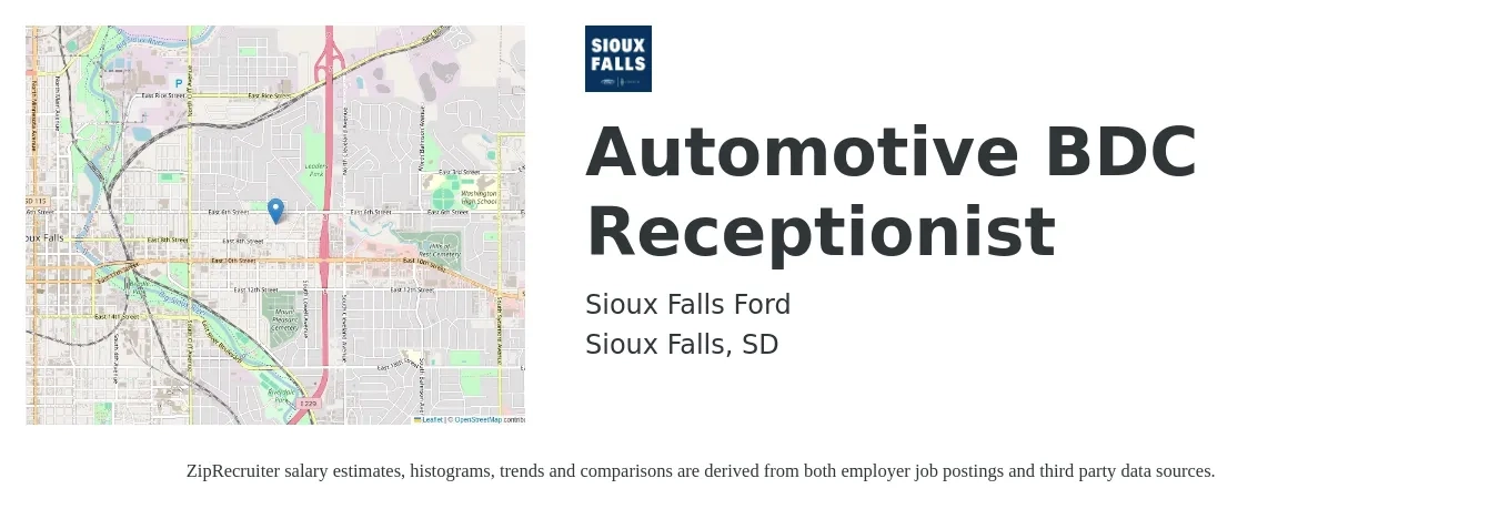 Sioux Falls Ford job posting for a Automotive BDC Receptionist in Sioux Falls, SD with a salary of $15 to $20 Hourly with a map of Sioux Falls location.