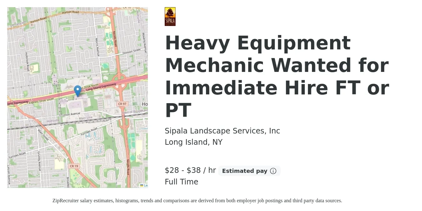Sipala Landscape Services, Inc job posting for a Heavy Equipment Mechanic Wanted for Immediate Hire FT or PT in Long Island, NY with a salary of $30 to $40 Hourly with a map of Long Island location.