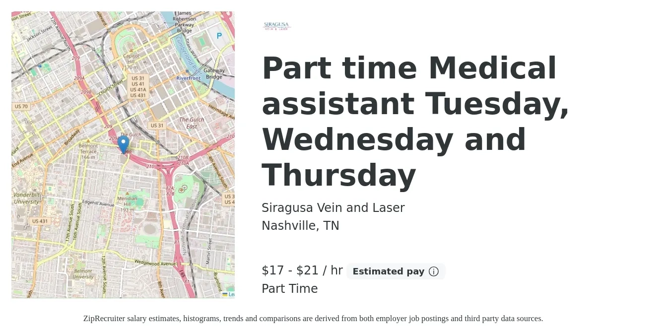 Siragusa Vein and Laser job posting for a Part time Medical assistant Tuesday, Wednesday and Thursday in Nashville, TN with a salary of $18 to $22 Hourly with a map of Nashville location.
