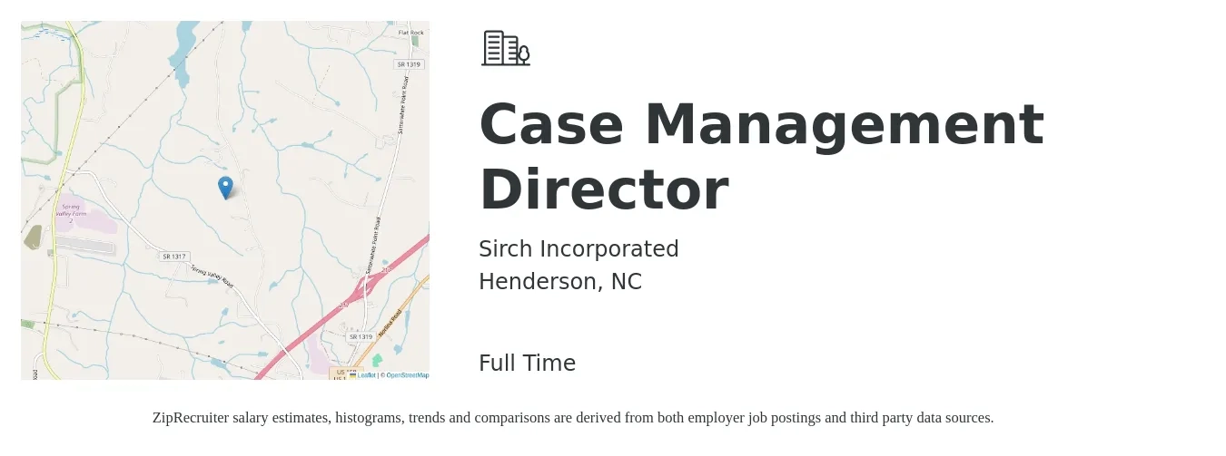 Sirch Incorporated job posting for a Case Management Director in Henderson, NC with a salary of $91,000 to $131,500 Yearly with a map of Henderson location.