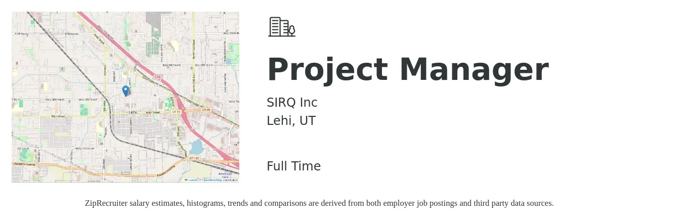 SIRQ Inc job posting for a Project Manager in Lehi, UT with a salary of $73,700 to $115,500 Yearly with a map of Lehi location.