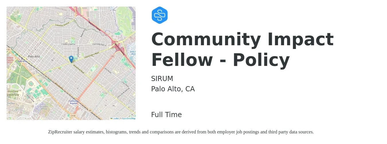 SIRUM job posting for a Community Impact Fellow - Policy in Palo Alto, CA with a salary of $127,000 to $136,900 Yearly with a map of Palo Alto location.