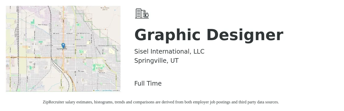Sisel International, LLC job posting for a Graphic Designer in Springville, UT with a salary of $19 to $30 Hourly with a map of Springville location.