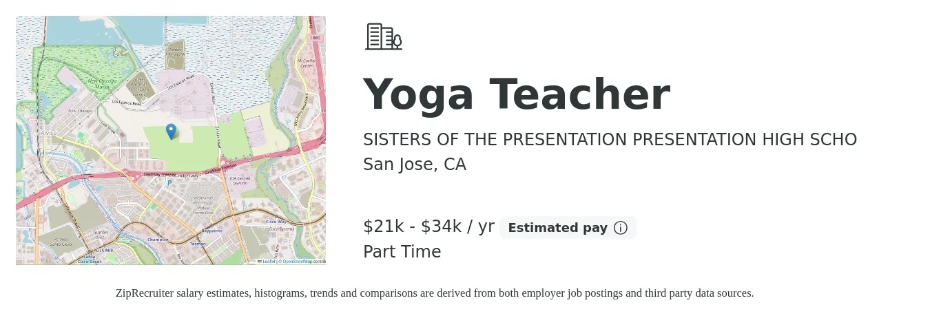 SISTERS OF THE PRESENTATION PRESENTATION HIGH SCHO job posting for a Yoga Teacher in San Jose, CA with a salary of $21,600 to $34,500 Yearly with a map of San Jose location.